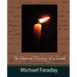 The Chemical History of a Candle (Michael Faraday) - Paperback