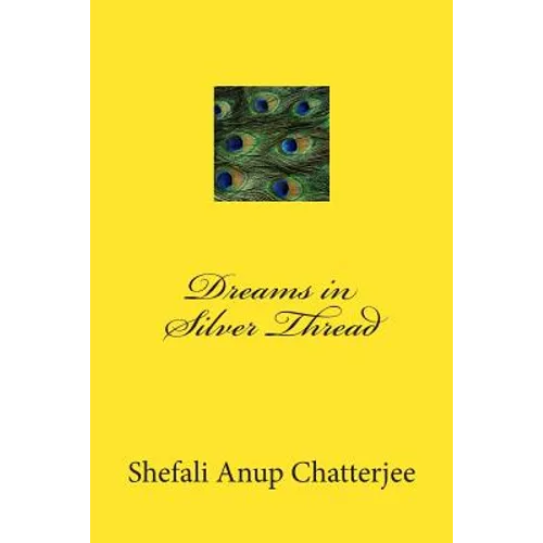 Dreams in Silver Thread - Paperback
