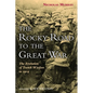 The Rocky Road to the Great War: The Evolution of Trench Warfare to 1914 - Hardcover
