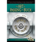 The Art of Passing the Buck, Vol I; Secrets of Wills and Trusts Revealed - Paperback
