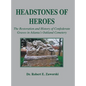 Headstones of Heroes: The Restoration and History of Confederate Graves in Atlanta's Oakland Cemetery - Hardcover