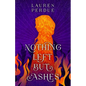 Nothing Left But Ashes - Paperback