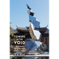 Towers in the Void: Li Yu and Early Modern Chinese Media - Paperback