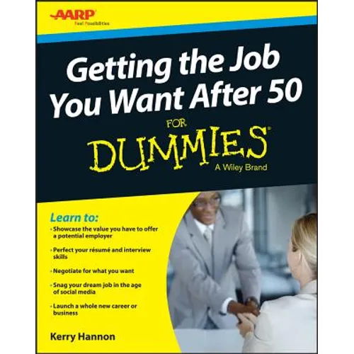 Getting the Job You Want After 50 for Dummies - Paperback