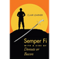 Semper Fi with a Side of Donuts or Bacon - Paperback