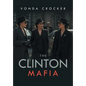 The Clinton Mafia - Hardcover