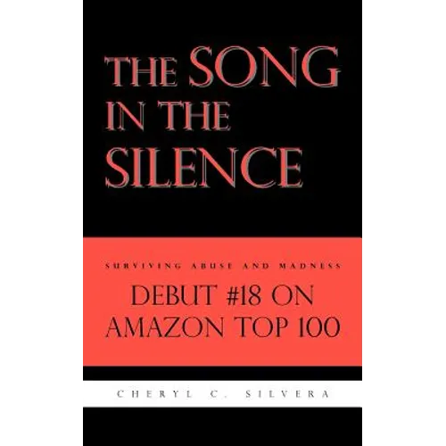 The Song in the Silence: Surviving Abuse and Madness - Paperback