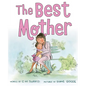 The Best Mother: A Picture Book - Hardcover