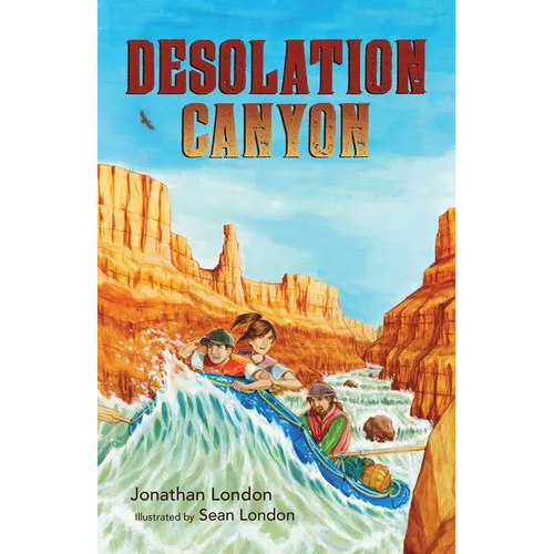 Desolation Canyon - Hardcover