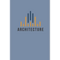 Architecture: Project Drafting Book in Minimal Design. Good of Architectural Drawing, Creative Ideas, Free-Hand Sketching. Gifts for - Paperback
