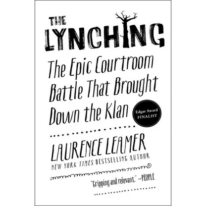 The Lynching: The Epic Courtroom Battle That Brought Down the Klan - Paperback