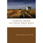 Coming Home to Your True Self: Leaving the Emptiness of False Attractions - Paperback