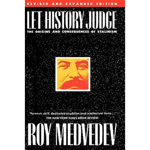 Let History Judge: The Origins and Consequences of Stalinism - Paperback