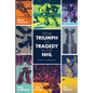 From Triumph to Tragedy in the NHL: Profiling pro hockey players who died tragically. - Paperback