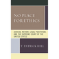No Place for Ethics: Judicial Review, Legal Positivism, and the Supreme Court of the United States - Paperback