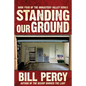 Standing Our Ground - Paperback