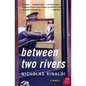 Between Two Rivers - Paperback