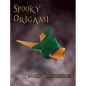 Spooky Origami - Hardcover