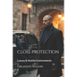 Close Protection: Luxury & Hostile Environments - Paperback