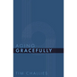 Aging Gracefully - Paperback