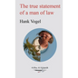 The true statement of a man of law - Paperback