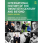 International History of the Twentieth Century and Beyond - Paperback
