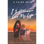 I Just Wanna Live My Life: Poetry of a deaf, borderline, asexual lesbian - Paperback