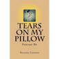 Tears On My Pillow: My thoughts through poetry - Paperback