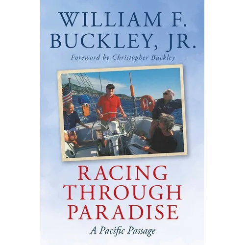 Racing Through Paradise: A Pacific Passage - Paperback