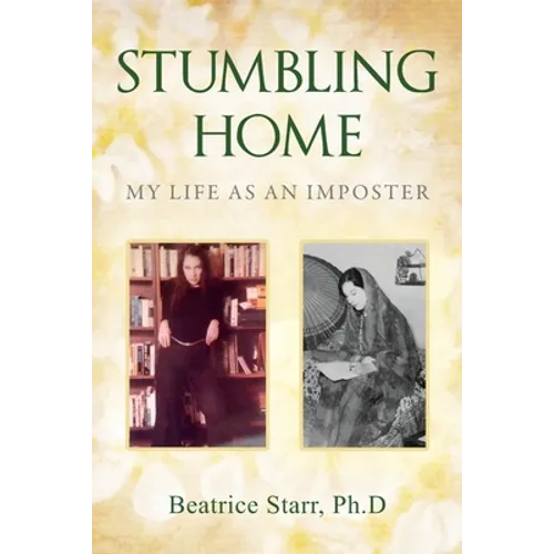 Stumbling Home: My Life as an Imposter - Paperback