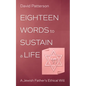 Eighteen Words to Sustain a Life: A Jewish Father's Ethical Will - Hardcover