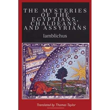On the Mysteries of the Egyptians, Chaldeans, and Assyrians - Paperback