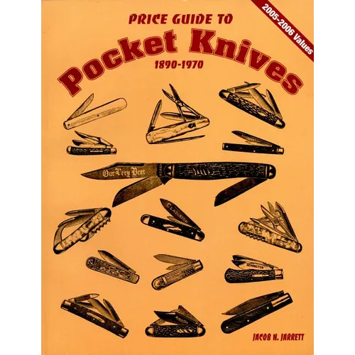 Price Guide to Pocket Knives: 1890 - 1970 - Paperback