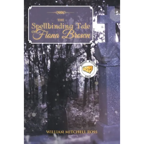 The Spellbinding Tale of Fiona Brown - Paperback