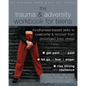 The Trauma and Adversity Workbook for Teens: Mindfulness-Based Skills to Overcome and Recover from Prolonged Toxic Stress - Paperback