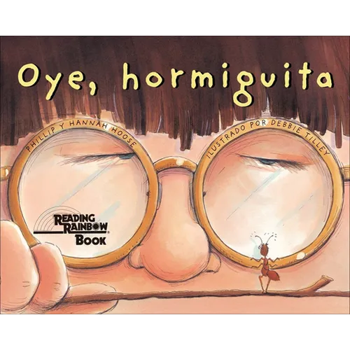 Oye, Hormiguita (Hey, Little Ant) - Hardcover