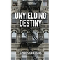 Unyielding Destiny - Paperback