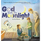 God Made the Moonlight - Hardcover