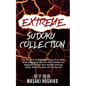 Extreme Sudoku Collection: The Hardest Sudoku Collection Ever Made With Diabolical Puzzles Not Suitable For Beginners (Test Your Sudoku Solving S - Paperback