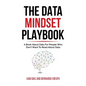 The Data Mindset Playbook: A book about data for people who don't want to read about data - Paperback