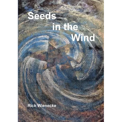 Seeds in the Wind - Paperback