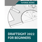 Draftsight 2022 For Beginners - Paperback