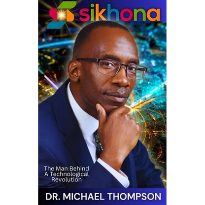 Sikhona: The Man Behind A Technological Revolution - Paperback