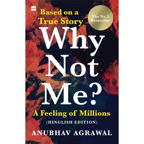 Why Not Me? A Feeling of Millions (Hinglish) - Paperback