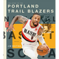 The Story of the Portland Trail Blazers - Library Binding