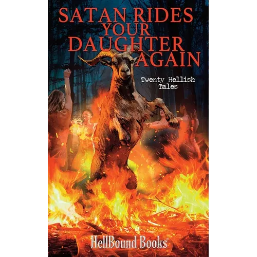 Satan Rides Your Daughter Again - Paperback