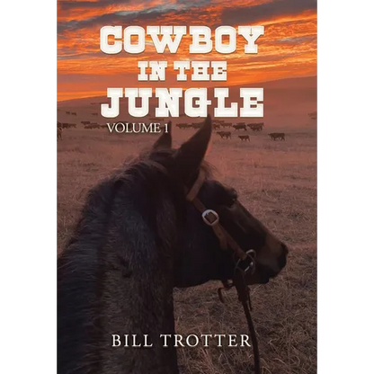 Cowboy in the Jungle: Volume 1 - Hardcover