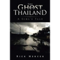 The Ghost of Thailand: A Girl's Tale - Paperback
