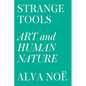Strange Tools: Art and Human Nature - Paperback