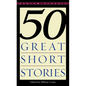 Fifty Great Short Stories - Mass Market Paperbound